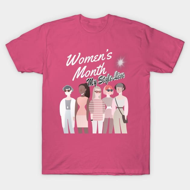 My Style Live Women’s Month March 2023 T-Shirt by MyStyleLive